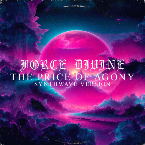 The Price of Agony (Synthwave Version)
